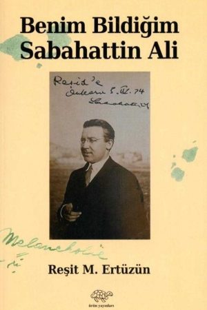 Benim Bildiğim Sabahattin Ali
