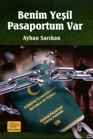 BENİM YEŞİL PASAPORTUM VAR